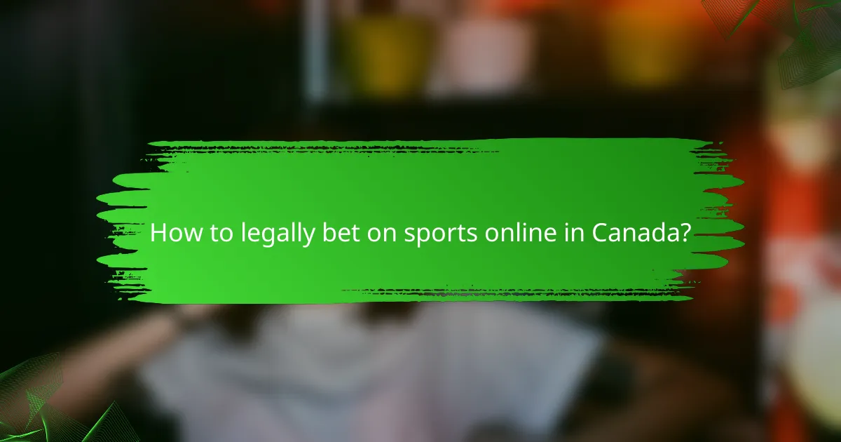How to legally bet on sports online in Canada?